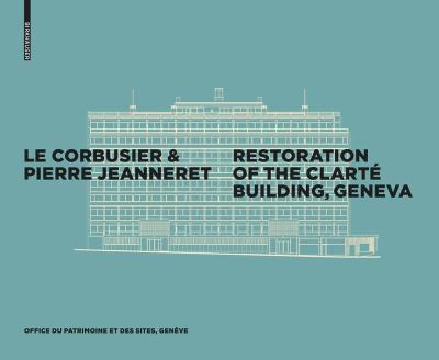 Le Corbusier & Pierre Jeanneret - Restoration of the Clarte Building,