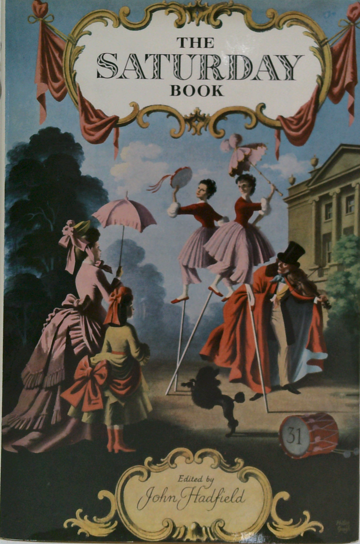 The Saturday Book: A Raree Show Of Art And Entertainment