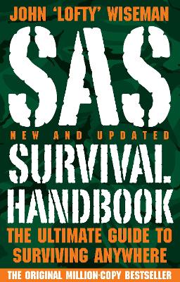 SAS Survival Handbook: The ultimate guide to surviving anywhere
