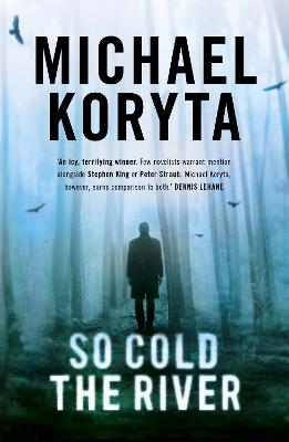 So Cold The River: Now a major motion picture