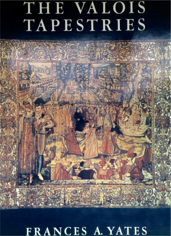 The Valois Tapestries