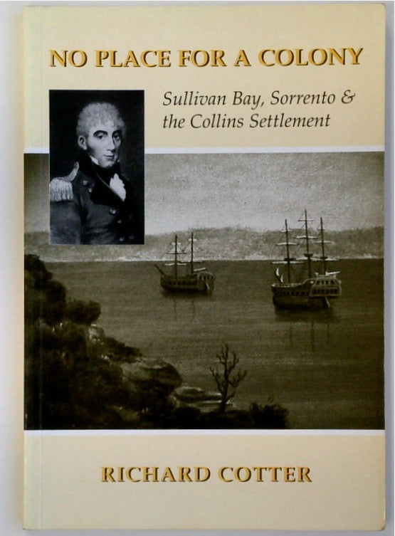 No Place for a Colony: Sullivan Bay, Sorrento and the Collins Settlement