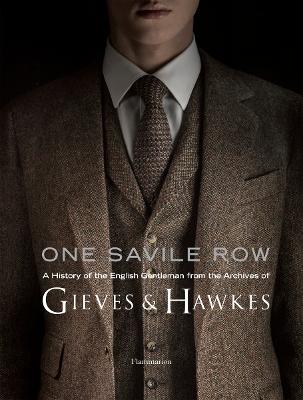 One Savile Row: The Invention of the English Gentleman: Gieves &
