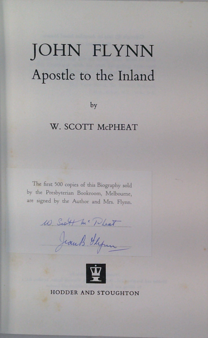 John Flynn: Apostle To The Inland (SIGNED)