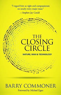 The Closing Circle: Nature, Man, and Technology