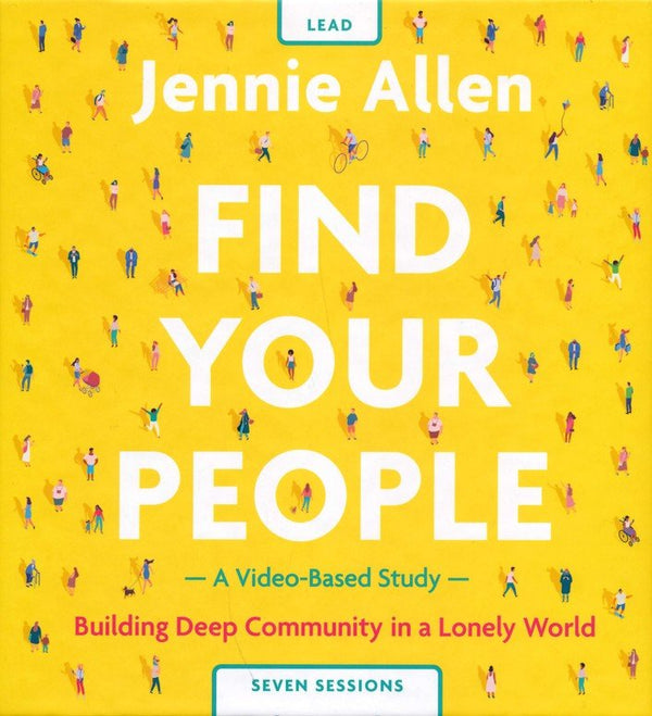 Find Your People Curriculum Kit: Building Deep Community in a Lonely World