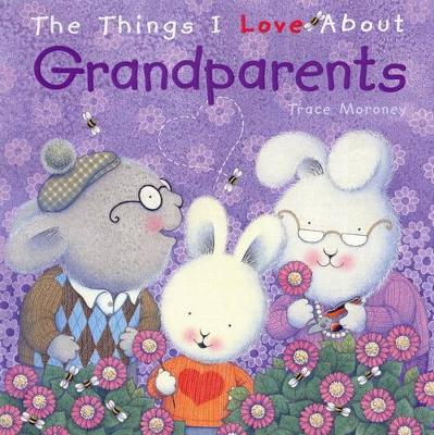 The Things I Love About Grandparents