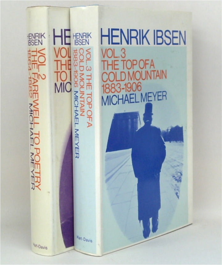 Henrik Ibsen; The Farewell to Poetry 1864-1882 & The Top of A Cold Mountain 1883-1906 (Two-Volume Set)