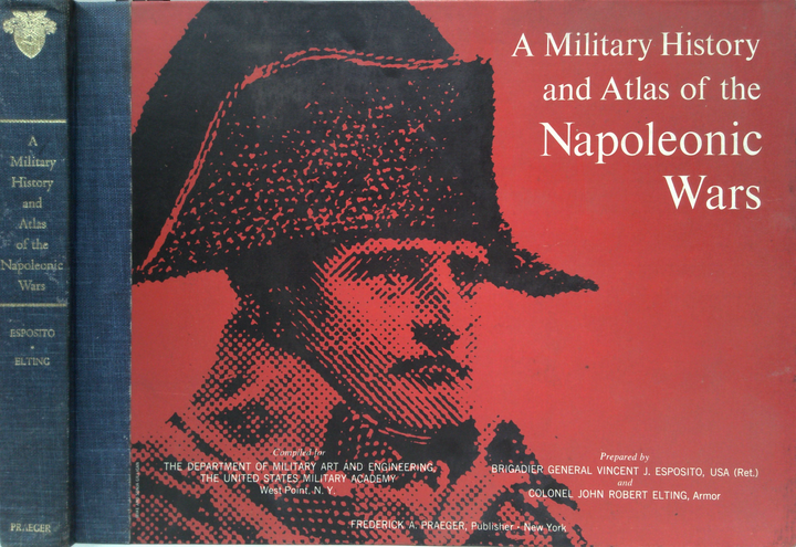 A Military History And Atlas Of The Napoleonic Wars