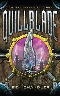 Voyages Of The Flying Dragon 1: Quillblade