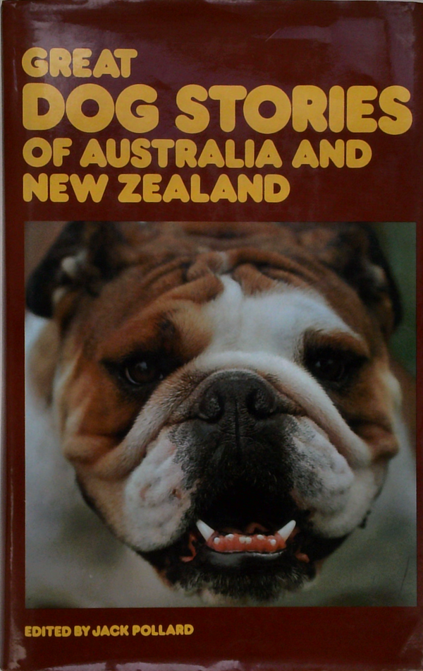 Great Dog Stories Of Australia And New Zealand