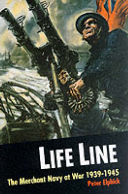Lifeline: The Merchant Navy at War, 1939-45