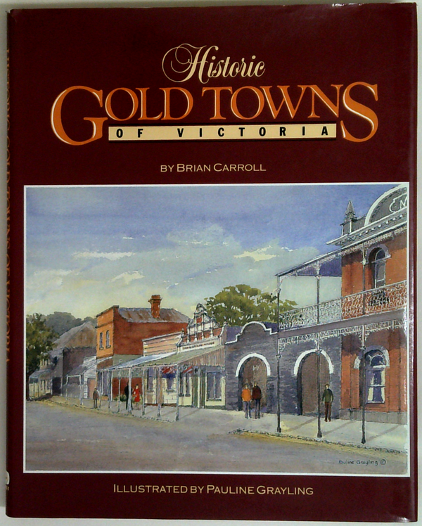 Historic Gold Towns Of Victoria