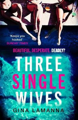 Three Single Wives: The devilishly twisty, breathlessly addictive