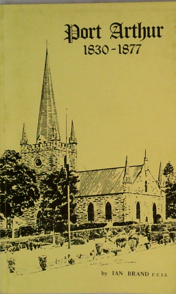 Port Arthur: 1830-1877