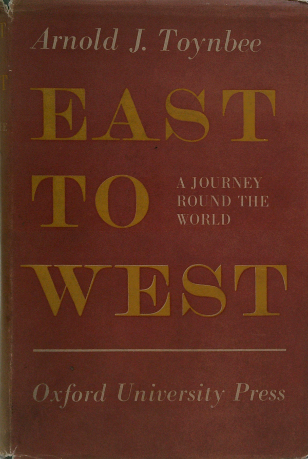 East To West: A Journey Round The World