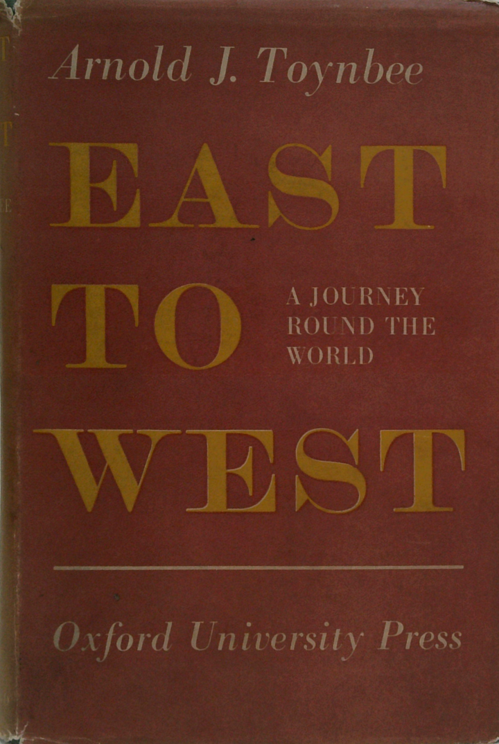 East To West: A Journey Round The World