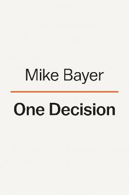 One Decision: The First Step to a Better Life