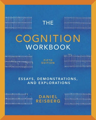 The Cognition Workbook: for Cognition: Exploring the Science of the