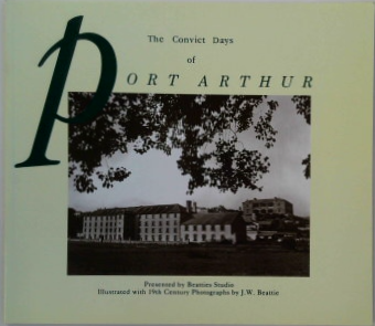 The Convict Days Of Port Arthur