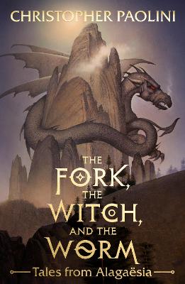The Fork, the Witch, and the Worm: Tales from Alagaesia Volume 1: