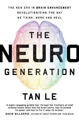 The NeuroGeneration: The new era in brain enhancement revolutionising