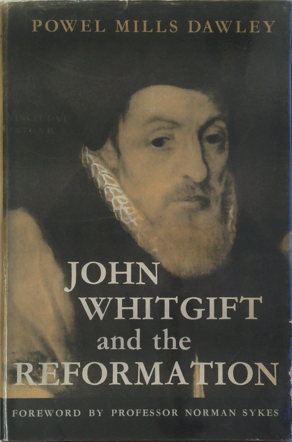 John Whitgift And The Reformation