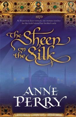 The Sheen on the Silk: An epic historical novel set in the golden