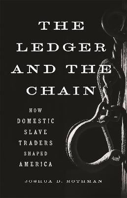 The Ledger and the Chain: How Domestic Slave Traders Shaped America