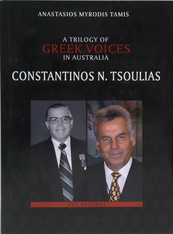 A Trilogy of Greek Voices in Australia: Constantinos N. Tsoulias (The Euzonos) (SIGNED)