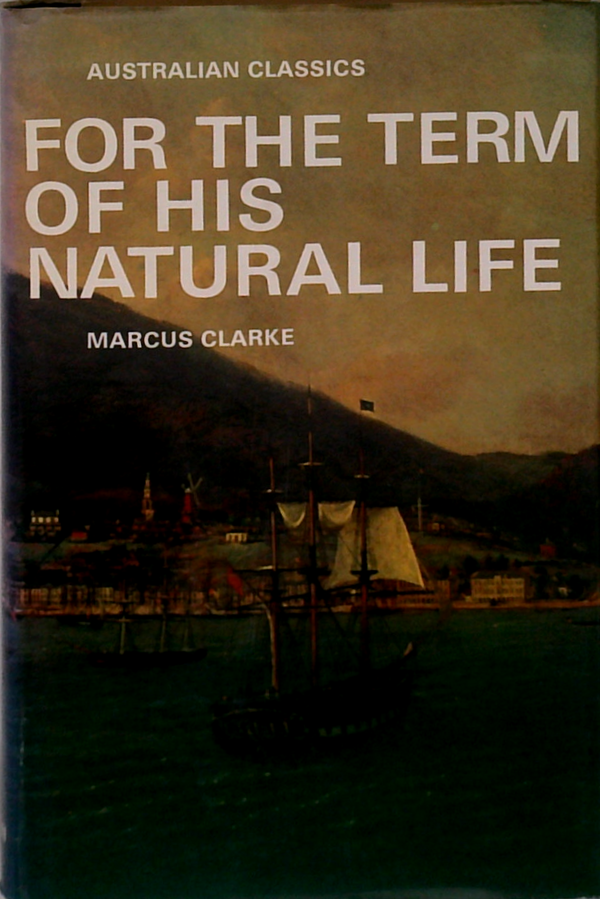 For The Term Of His Natural Life