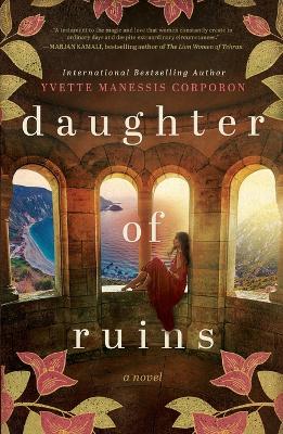 Daughter of Ruins: A Novel