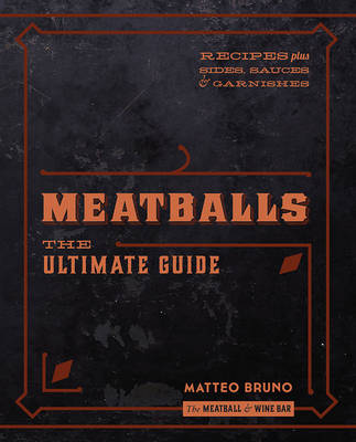 Meatballs: The Ultimate Guide