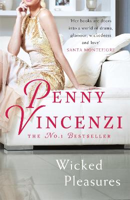 Wicked Pleasures: The unputdownable blockbuster of family - and