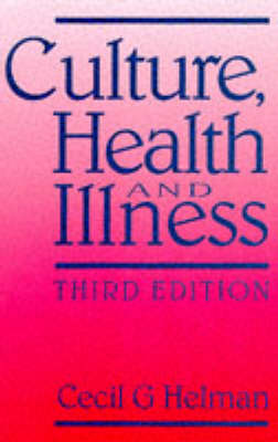 CULTURE HEALTH & ILLNESS 3RD ED
