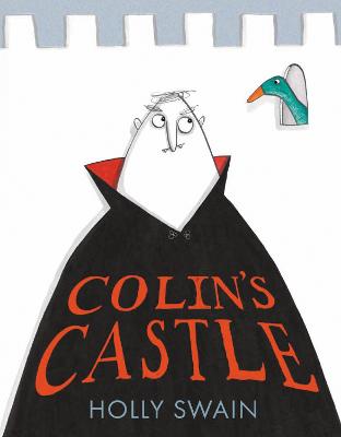 Colin's Castle (A Colin and Duck Story)