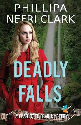 Deadly Falls: A Charlotte Dean Mystery