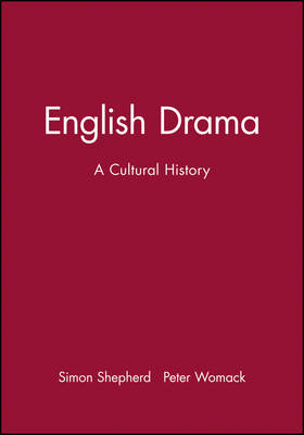 English Drama: A Cultural History