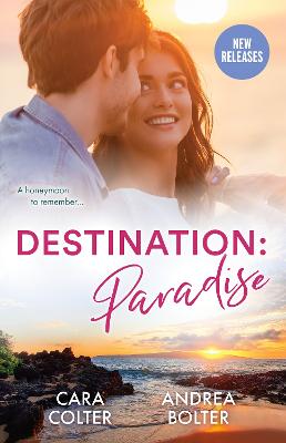 Destination: Paradise/Second Chance Hawaiian Honeymoon/Pretend