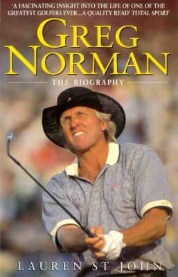 Greg Norman Biography: The Biography