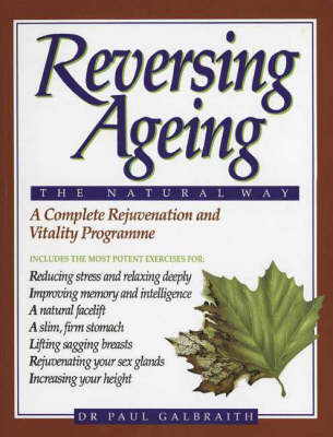 Reversing Ageing: The Natural Way