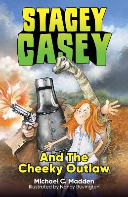 Stacey Casey and the Cheeky Outlaw: Volume 2