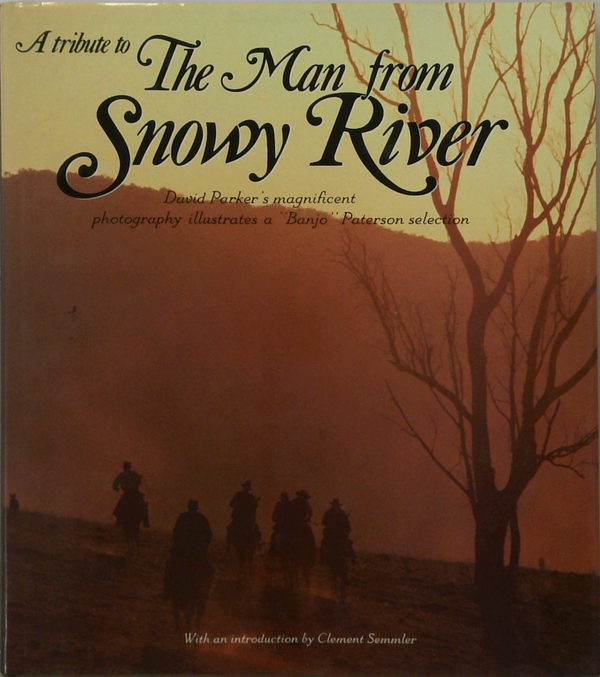 A Tribute To The Man From Snowy River