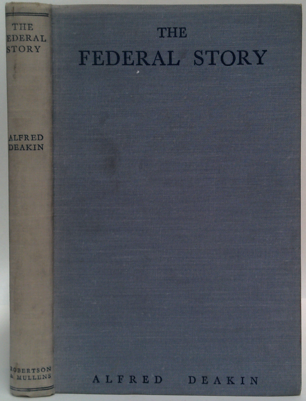 The Federal Story: The Inner History Of The Federal Cause