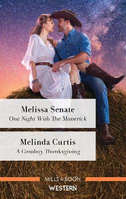 One Night with the Maverick/A Cowboy Thanksgiving