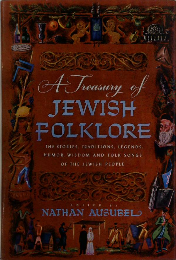 A Treasury Of Jewish Folklore