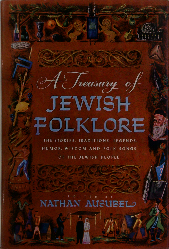 A Treasury Of Jewish Folklore