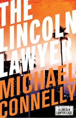 The Lincoln Lawyer (Haller 1): A Lincoln Lawyer Case
