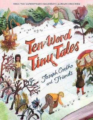 Ten-Word Tiny Tales: An anthology of brilliantly illustrated tales