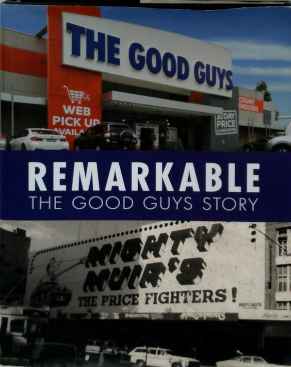 Remarkable: The Good Guys Story